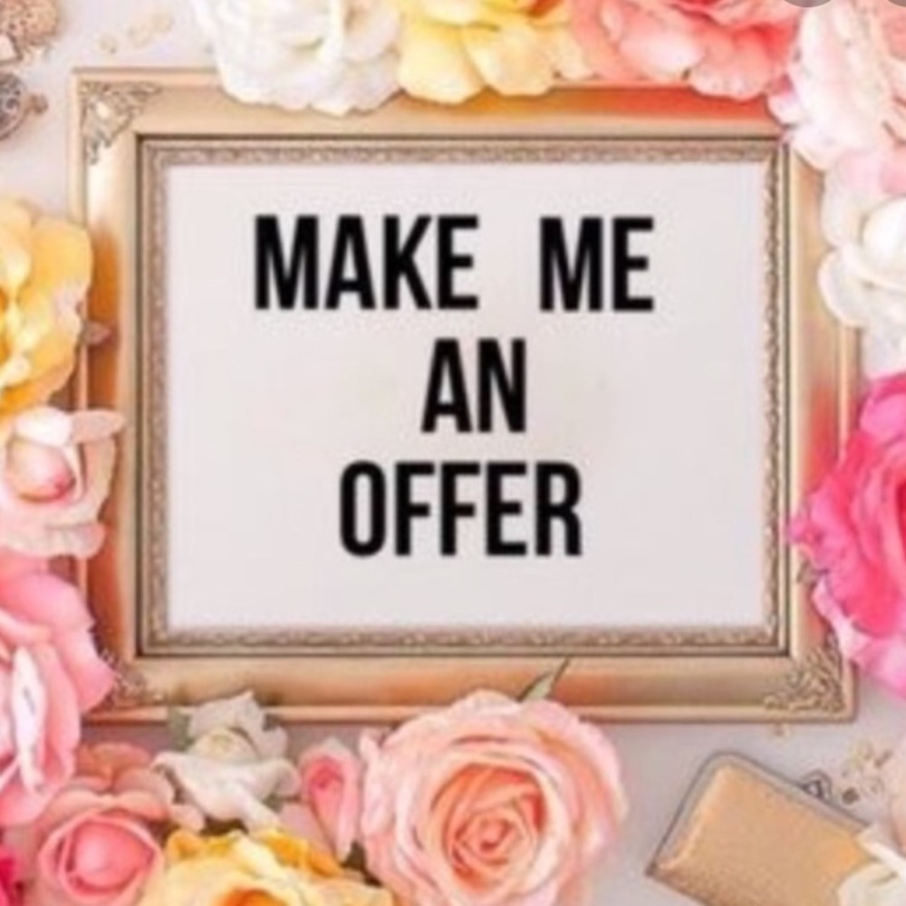 MAKE ME AN OFFER 😊